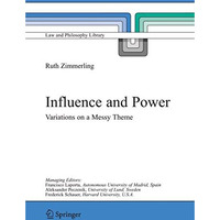 Influence and Power: Variations on a Messy Theme [Hardcover]