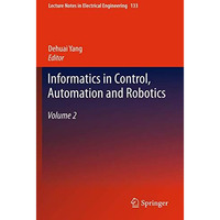 Informatics in Control, Automation and Robotics: Volume 2 [Hardcover]