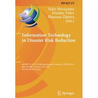 Information Technology in Disaster Risk Reduction: 4th IFIP TC 5 DCITDRR Interna [Paperback]