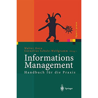 Informations Management: Handbuch f?r die Praxis [Paperback]