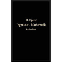 Ingenieur-Mathematik: Lehrbuch der h?heren Mathematik f?r die technischen Berufe [Paperback]