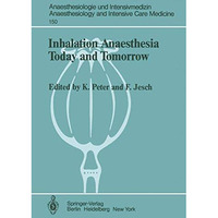 Inhalation Anaesthesia Today and Tomorrow [Paperback]