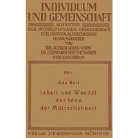 Inhalt und Wandel der Idee der M?tterlichkeit [Paperback]