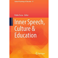 Inner Speech, Culture & Education [Hardcover]