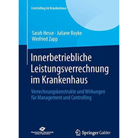 Innerbetriebliche Leistungsverrechnung im Krankenhaus: Verrechnungskonstrukte un [Paperback]