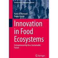 Innovation in Food Ecosystems: Entrepreneurship for a Sustainable Future [Hardcover]