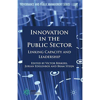 Innovation in the Public Sector: Linking Capacity and Leadership [Hardcover]