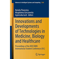 Innovations and Developments of Technologies in Medicine, Biology and Healthcare [Paperback]