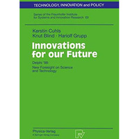 Innovations for our Future: Delphi 98: New Foresight on Science and Technology [Paperback]