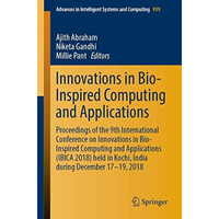 Innovations in Bio-Inspired Computing and Applications: Proceedings of the 9th I [Paperback]