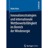 Innovationsstrategien und internationale Wettbewerbsf?higkeit im Bereich der Win [Paperback]