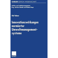 Innovationswirkungen normierter Umweltmanagementsysteme: Eine ?konomische Analys [Paperback]