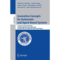 Innovative Concepts for Autonomic and Agent-Based Systems: Second International  [Paperback]