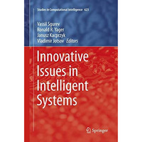 Innovative Issues in Intelligent Systems [Paperback]