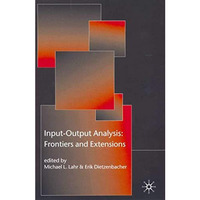 Input-Output Analysis: Frontiers and Extensions [Hardcover]