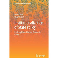 Institutionalization of State Policy: Evolving Urban Housing Reforms in China [Paperback]