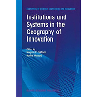 Institutions and Systems in the Geography of Innovation [Hardcover]