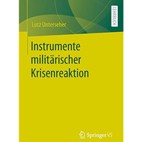 Instrumente milit?rischer Krisenreaktion [Paperback]