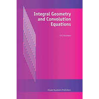 Integral Geometry and Convolution Equations [Paperback]