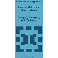 Integral, Measure, and Ordering [Hardcover]