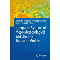 Integrated Systems of Meso-Meteorological and Chemical Transport Models [Paperback]