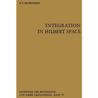 Integration in Hilbert Space [Paperback]