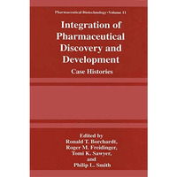 Integration of Pharmaceutical Discovery and Development: Case Histories [Hardcover]