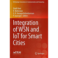 Integration of WSN and IoT for Smart Cities [Paperback]