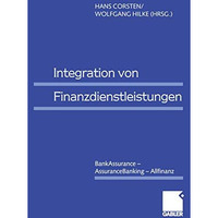 Integration von Finanzdienstleistungen: BankAssurance  AssuranceBanking  Allfi [Paperback]