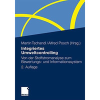 Integriertes Umweltcontrolling: Von der Stoffstromanalyse zum Bewertungs- und In [Paperback]