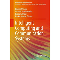 Intelligent Computing and Communication Systems [Hardcover]