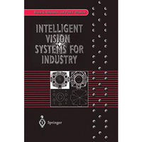 Intelligent Vision Systems for Industry [Paperback]