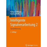 Intelligente Signalverarbeitung 2: Signalerkennung [Hardcover]