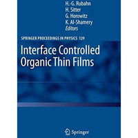 Interface Controlled Organic Thin Films [Hardcover]