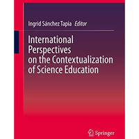 International Perspectives on the Contextualization of Science Education [Hardcover]