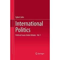 International Politics: Political Issues Under Debate - Vol. 1 [Paperback]