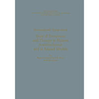 International Symposium: State of Prevention and Therapy in Human Arterioscleros [Paperback]