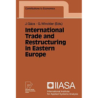 International Trade and Restructuring in Eastern Europe [Paperback]