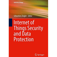 Internet of Things Security and Data Protection [Hardcover]