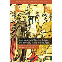 Intersections of Gender, Religion and Ethnicity in the Middle Ages [Paperback]