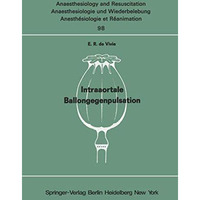 Intraaortale Ballongegenpulsation: Experimentelle Untersuchungen zur Frage des W [Paperback]