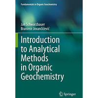 Introduction to Analytical Methods in Organic Geochemistry [Paperback]