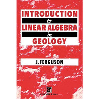 Introduction to Linear Algebra in Geology [Paperback]