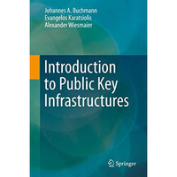 Introduction to Public Key Infrastructures [Hardcover]