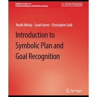 Introduction to Symbolic Plan and Goal Recognition [Paperback]