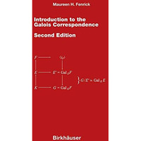 Introduction to the Galois Correspondence [Hardcover]