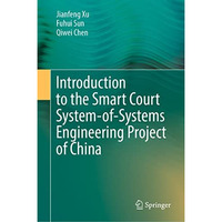 Introduction to the Smart Court System-of-Systems Engineering Project of China [Hardcover]