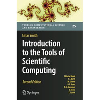 Introduction to the Tools of Scientific Computing [Paperback]