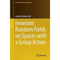 Invariant Random Fields on Spaces with a Group Action [Hardcover]