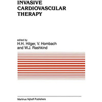 Invasive Cardiovascular Therapy [Paperback]